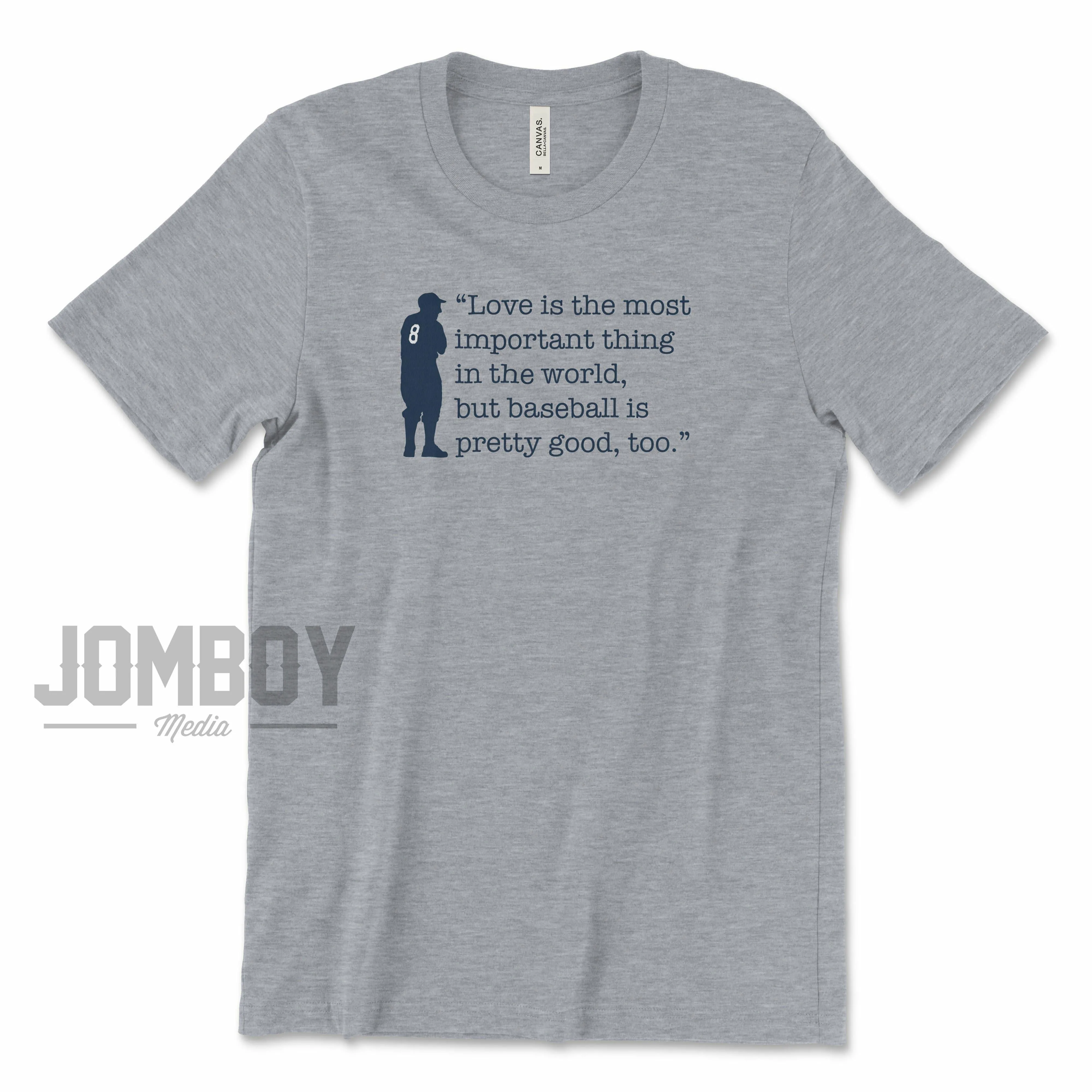 Baseball Is Pretty Good, Too - Berra | T-Shirt