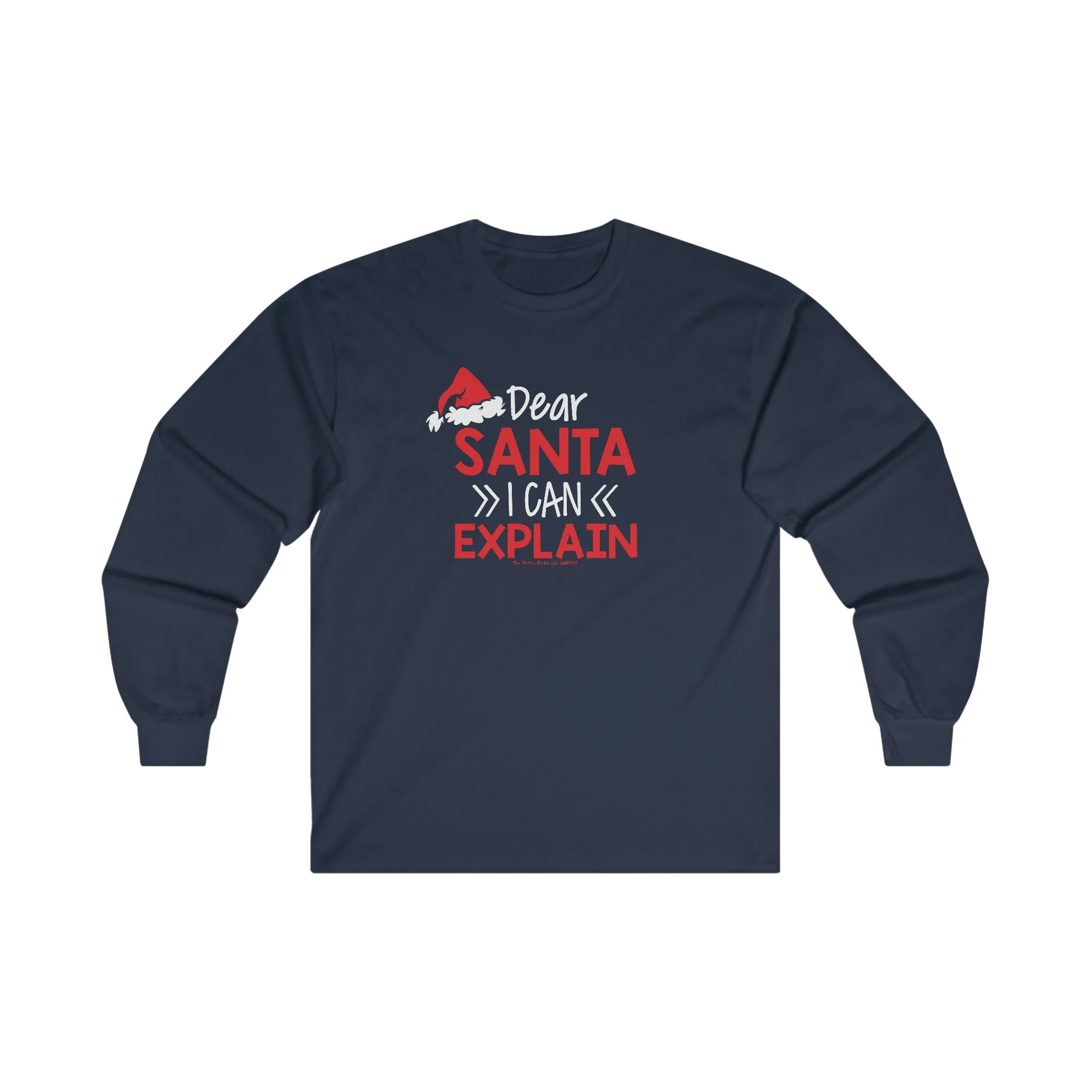 Dear Santa I Can Explain Long Sleeve Tee