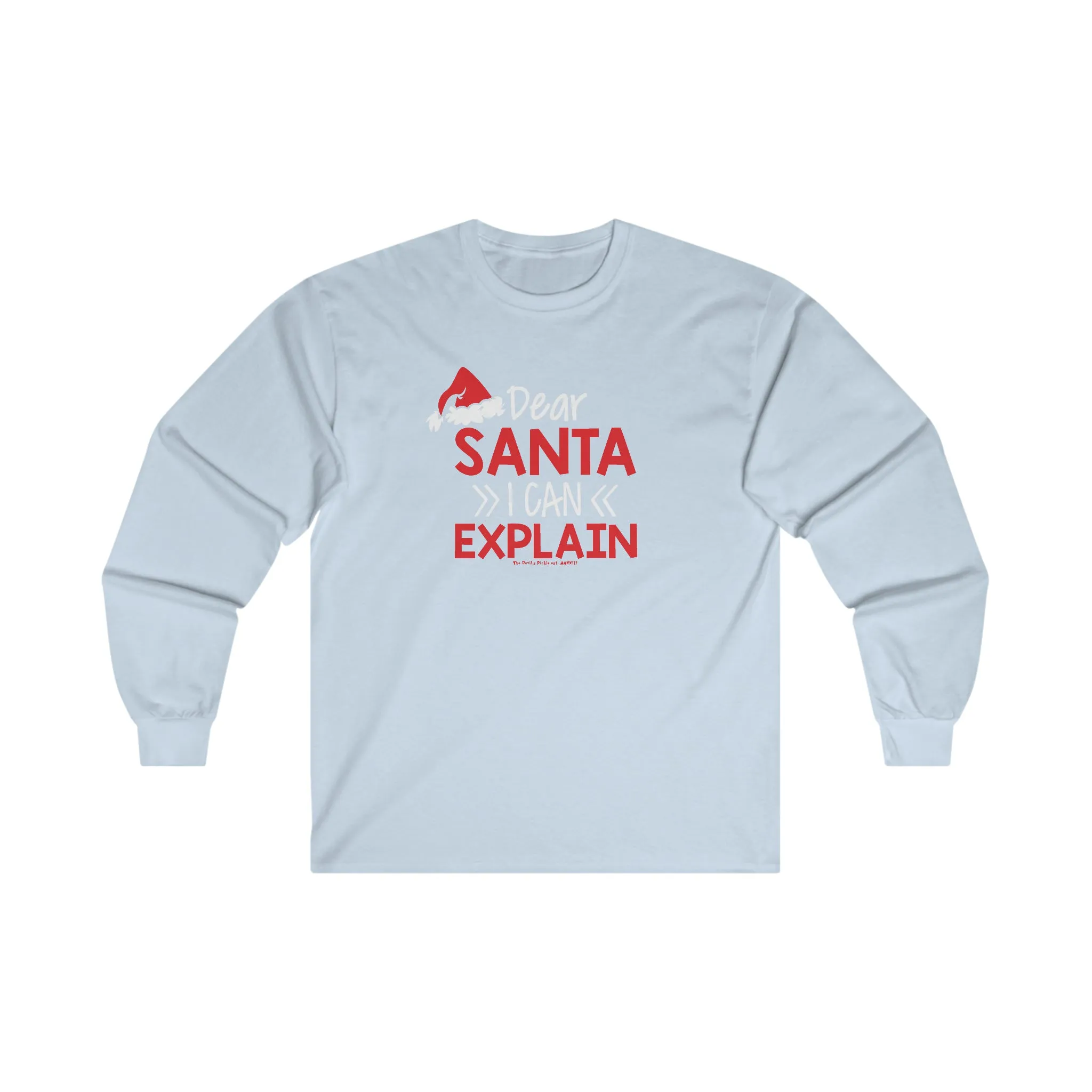 Dear Santa I Can Explain Long Sleeve Tee