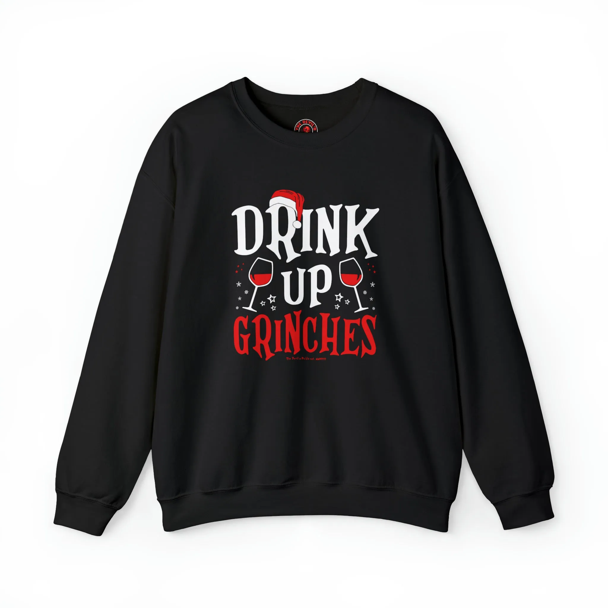 Drink Up Grinches Crewneck Sweatshirt