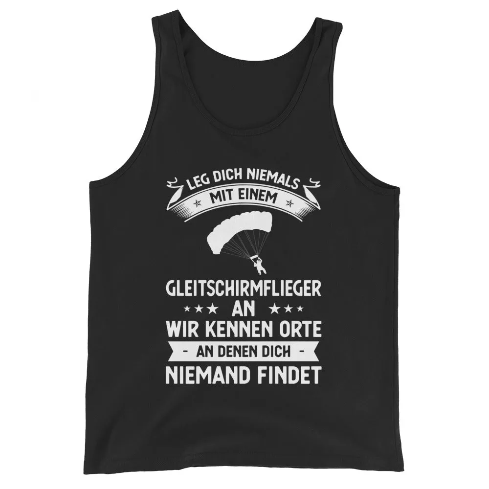 Leg Dich Niemals Mit Einem Gleitschirmflieger An Wir Kennen Orte An Denen Dich Niemand Findet - Men’s Staple Tank Top | Bella  