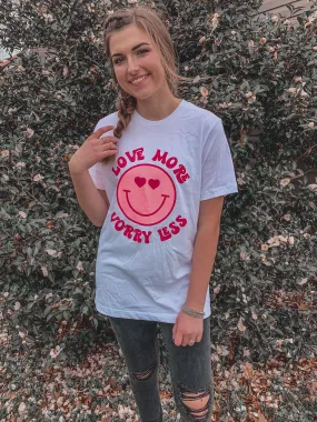 Love More Worry Less Tee